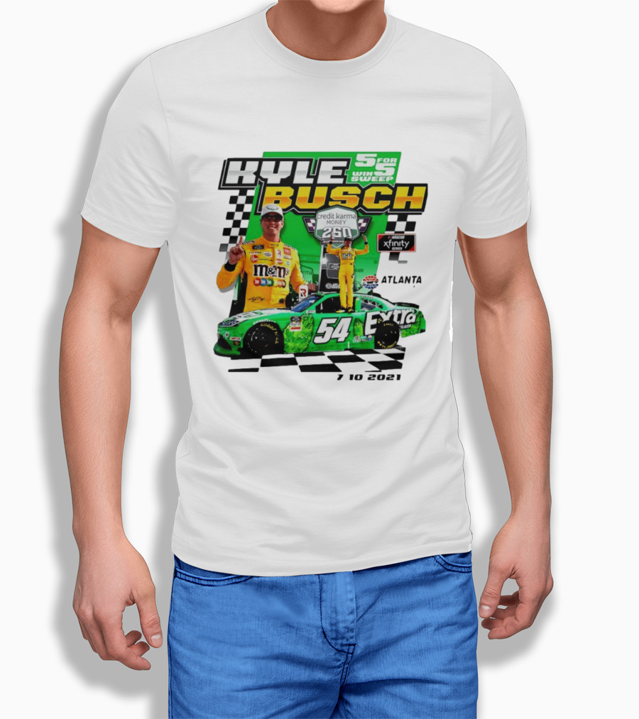 Kyle Busch 5 For 5 Win Sweep Credit Karma Money 250 Nascar Xfinity Atlanta 7 10 2021 T-Shirt