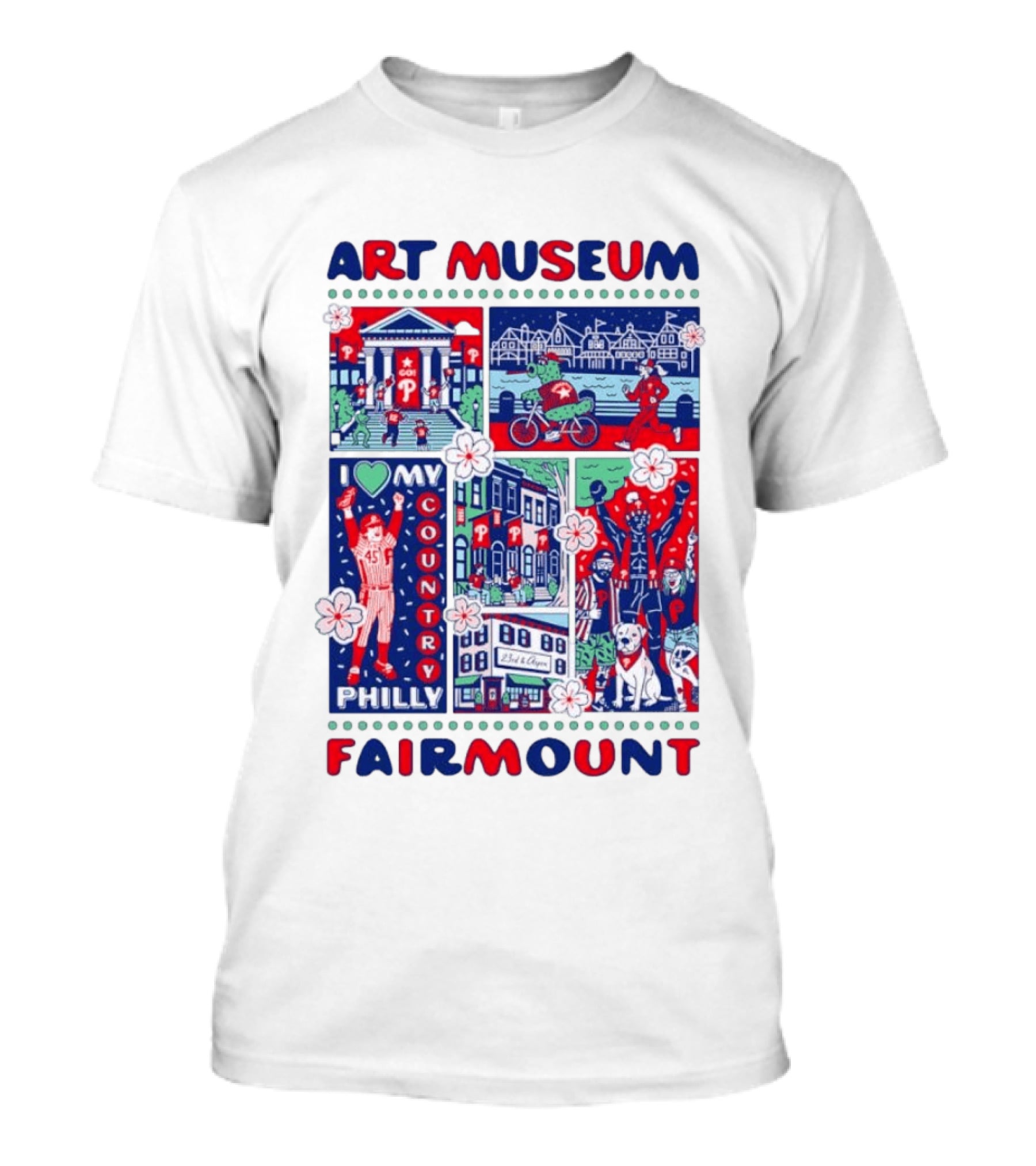 Philly Phanatic Art Museum Fairmount I Love My Country Philadelphia Phillies T-Shirt