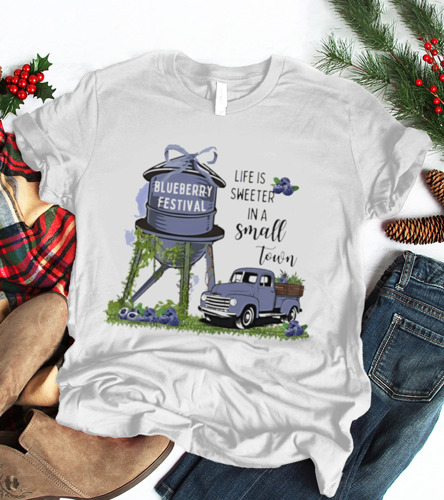 Blueberry Festival Life Is Sweeter In A Small Town Vintage Truck And Water Tower T-Shirt