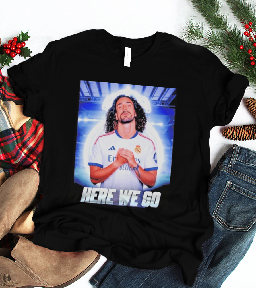 Real Madrid Transfer News Marc Cucurella Here We Go T-Shirt