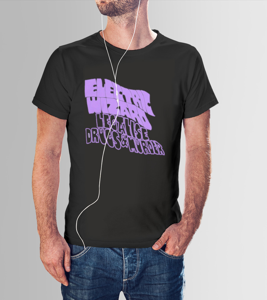 Electric Wizards Legalize Drugs And Murder T-Shirt