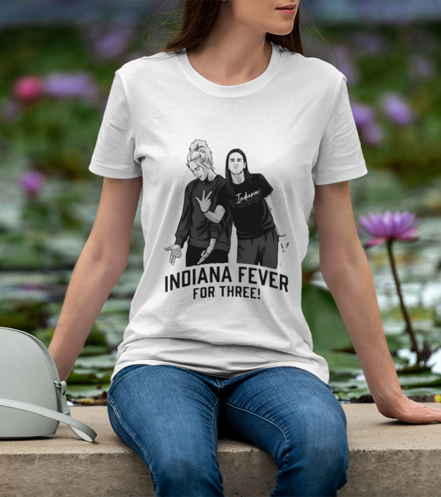 Caitlin Clark Sophie Cunningham Indiana Fever Basketball Team For Three T-Shirt