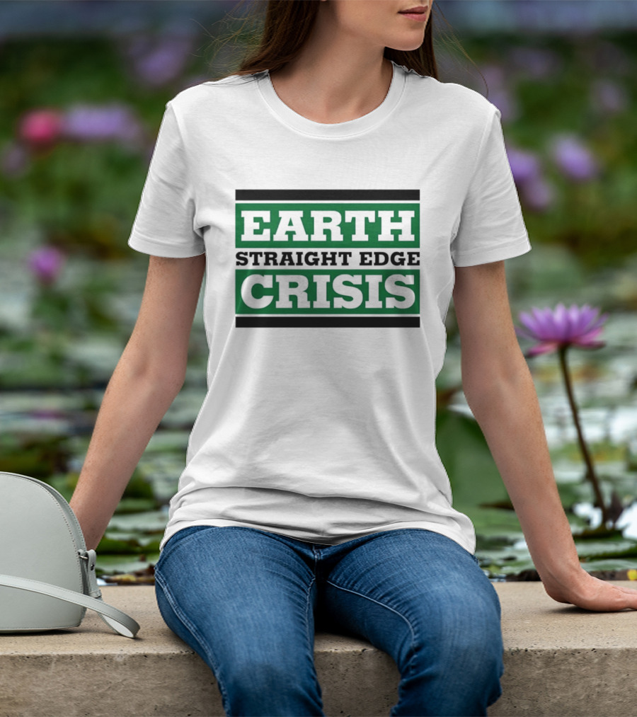 Earth Straight Edge Crisis Green Environmental Movement T-Shirt