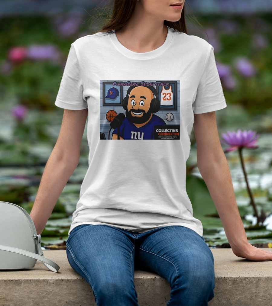 PudgyBoyz SportsTalk Collectin Connectin NY Giants Mets Basketball Podcast T-Shirt