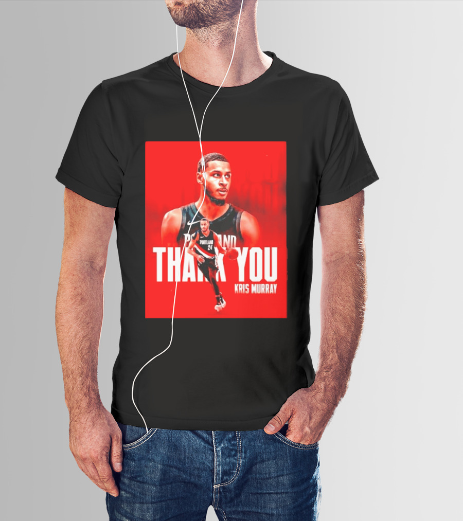 Kris Murray Portland Trail Blazers Thank You T-Shirt
