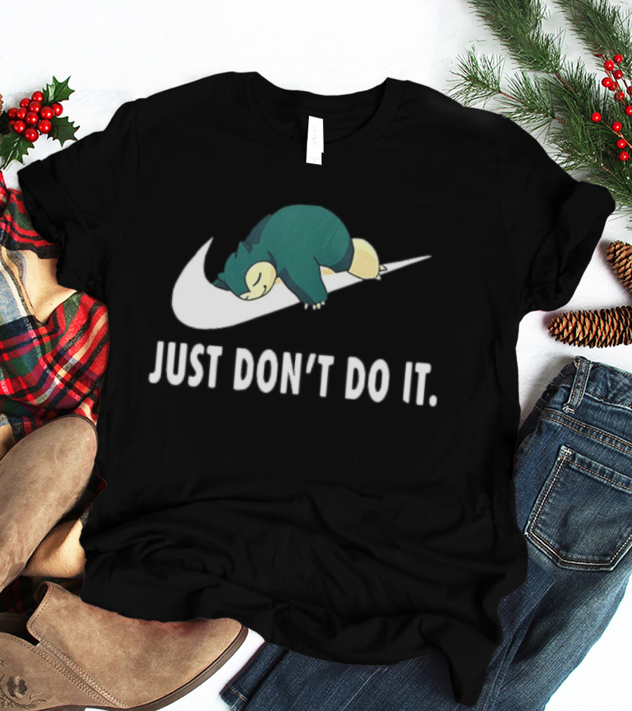 Snorlax Just Don't Do It Pokemon Parody With Iconic Swoosh T-Shirt