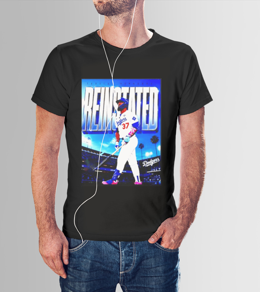 Teoscar Hernandez Reinstated Los Angeles Dodgers 37 T-Shirt