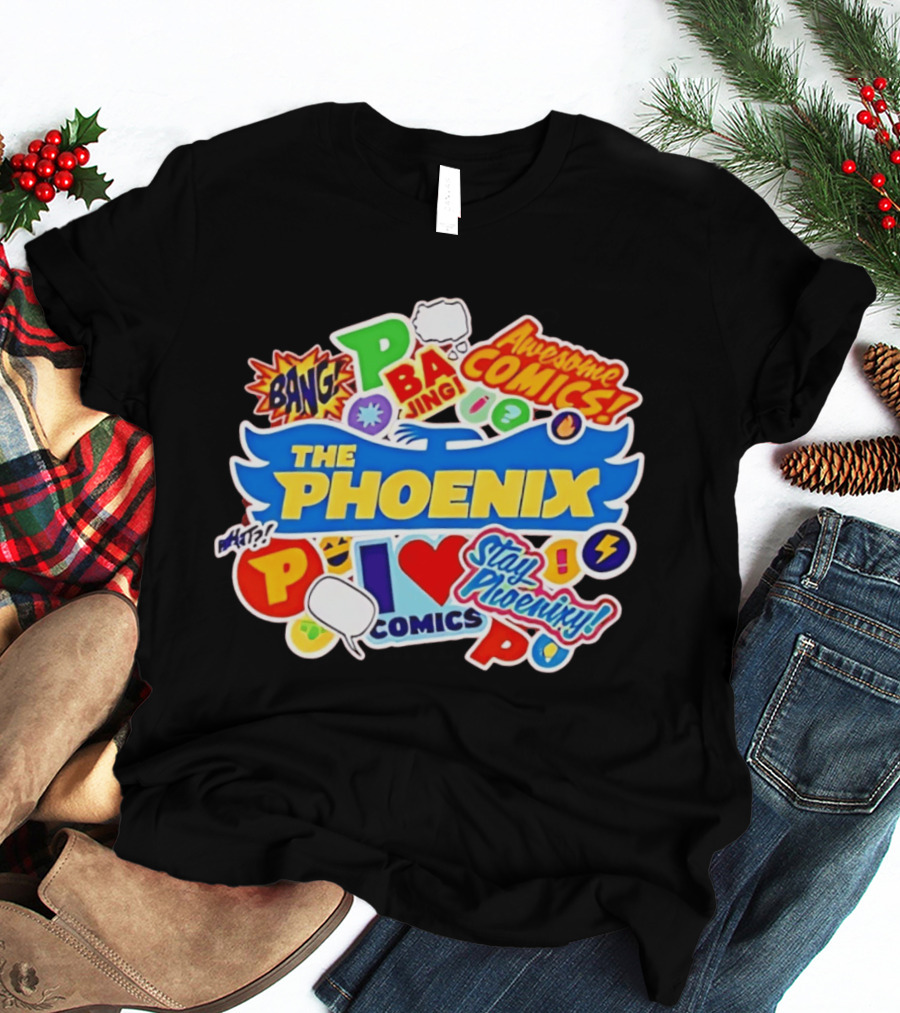 The Phoenix Awesome Comics Stay Phoenix I Love Comics Ba Jing Bang T-Shirt