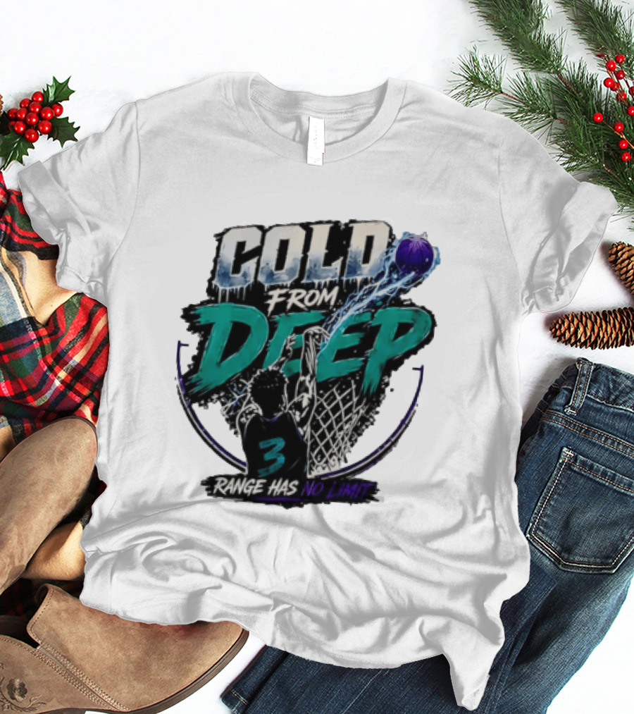Cold From Deep Range Has No Limit Basketball 3 T-Shirt