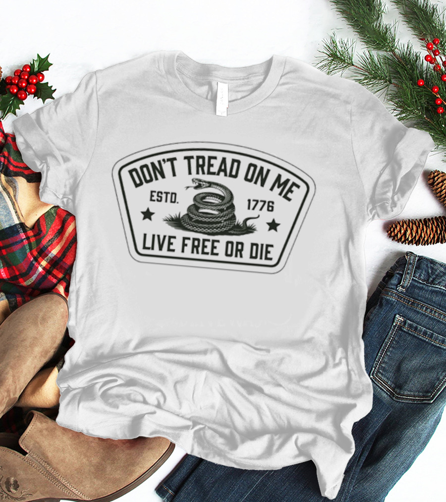 Don't Tread On Me Live Free Or Die Snake Estd. 1778 T-Shirt