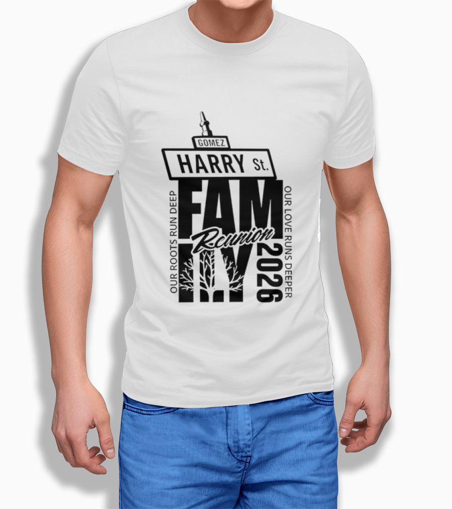 Gomez Family Reunion 2026 Harry St Our Roots Run Deep Our Love Runs Deeper T-Shirt