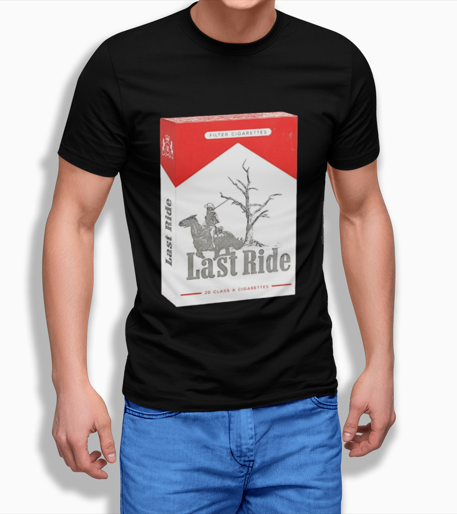 Last Ride Cowboy Dead Tree Filter Cigarettes 20 Class A T-Shirt