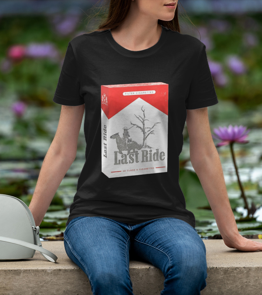 Last Ride Cowboy Dead Tree Filter Cigarettes 20 Class A T-Shirt