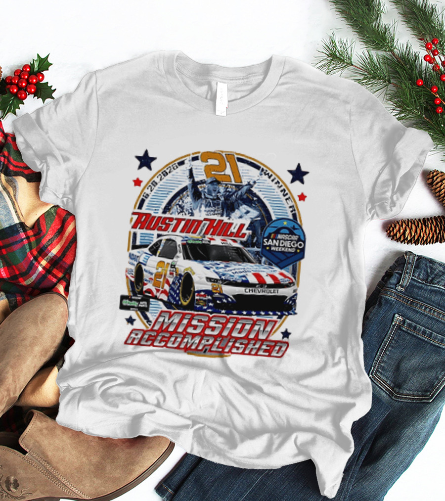 Austin Hill 21 Winner 6 29 2026 NASCAR San Diego Weekend Mission Accomplished Chevrolet T-Shirt