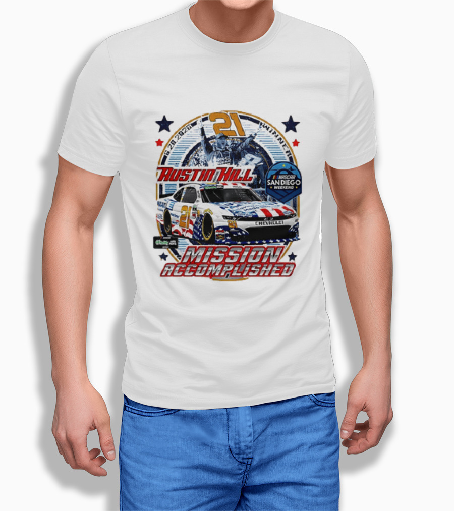 Austin Hill 21 Winner 6 29 2026 NASCAR San Diego Weekend Mission Accomplished Chevrolet T-Shirt
