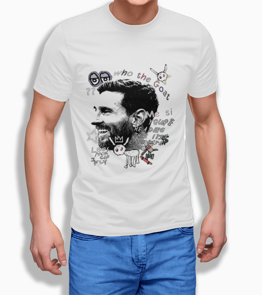 Who The Goat Lionel Messi Inter Miami Look Mom I Can Fly T-Shirt
