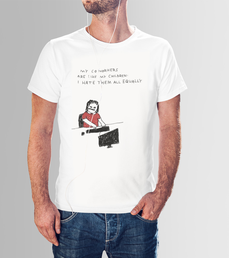 My Coworkers Are Like My Children I Hate Them All Equally Office Humor Red T-Shirt