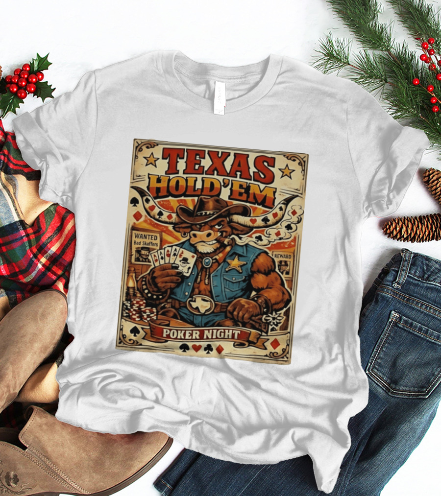Texas Hold'em Poker Night Cowboy Bull Playing Cards Wanted Bad Skaffers T-Shirt