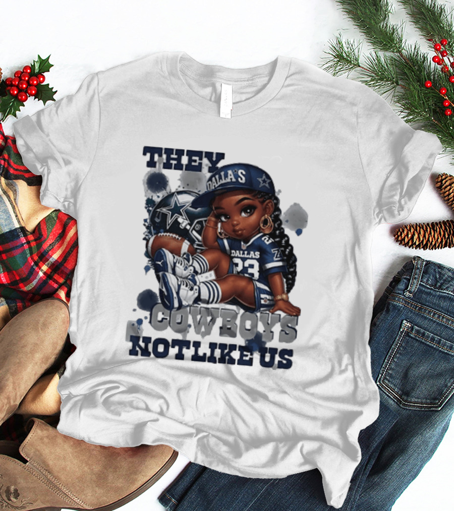 Dallas Cowboys They Not Like Us Black Girl 23 Jersey Football Fan T-Shirt