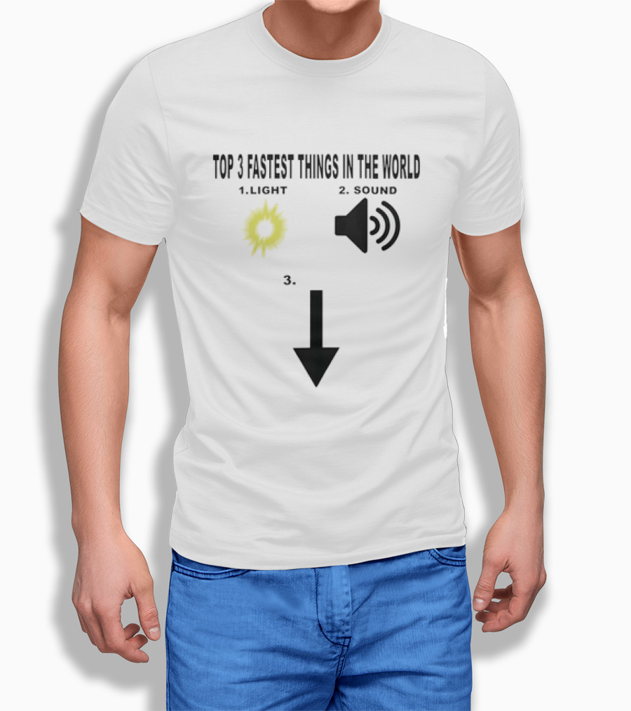 Top 3 Fastest Things In The World Light Sound 3rd Arrow Down T-Shirt