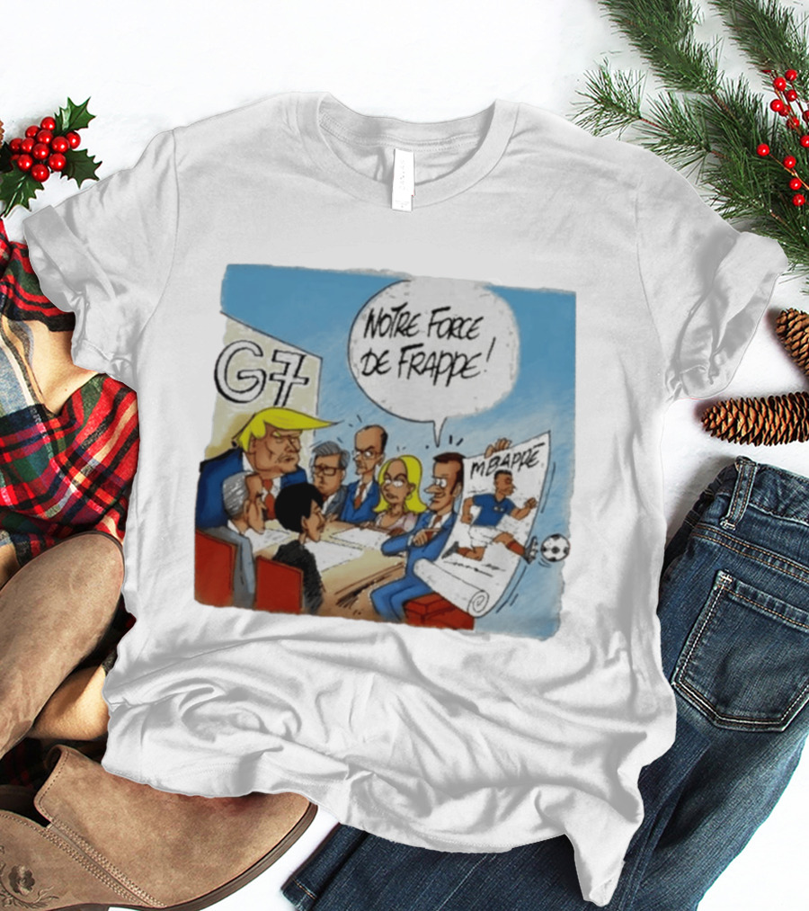 G7 Notre Force De Frappe Mbappe Cartoon Conference Scene T-Shirt