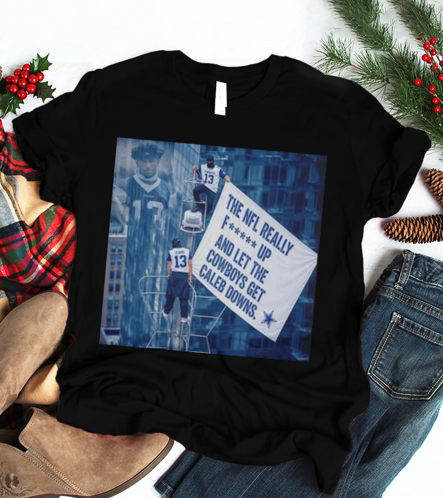 Caleb Downs The NFL Really F Up Let The Cowboys Get Cowboys Empire State Building T-Shirt