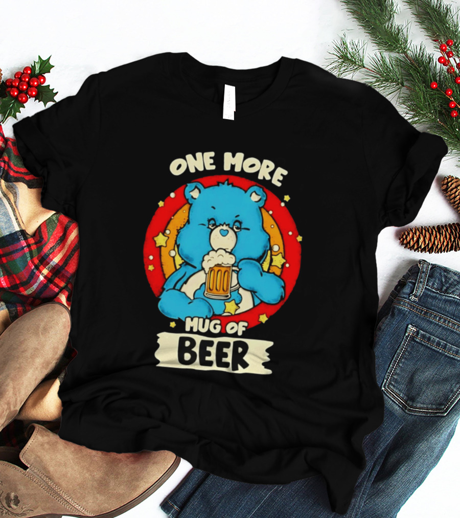One More Of Beer Drinking Bear T-Shirt