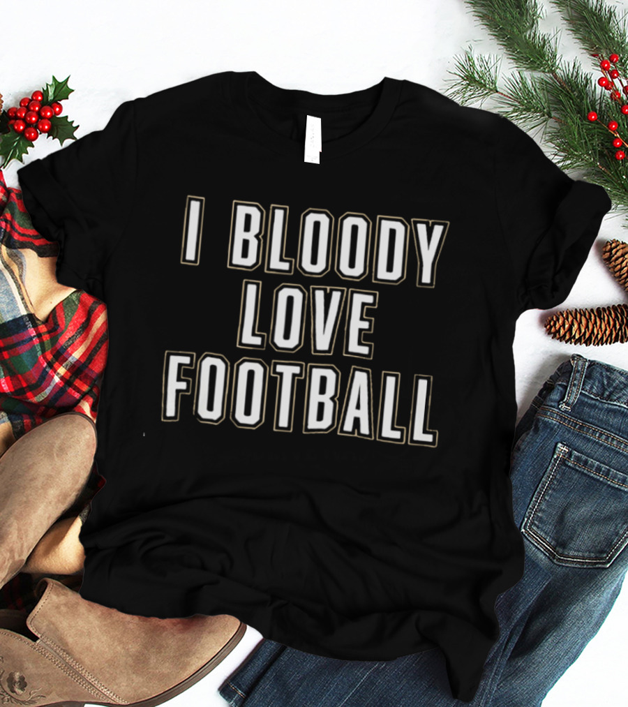 Wernham Hogg I Bloody Love Football Brent T-Shirt