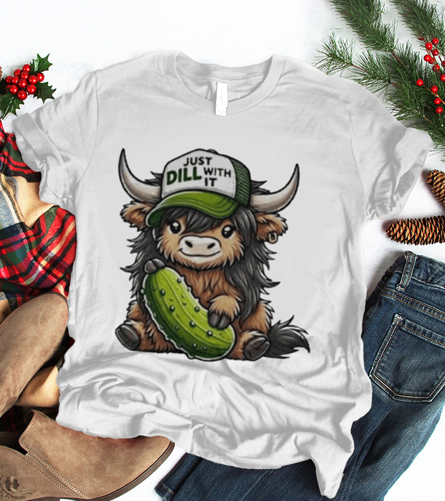 Highland Cow Just Dill With It Pickle Hat T-Shirt