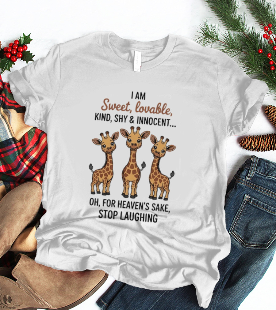I Am Sweet Lovable Kind Shy Innocent Oh For Heaven's Sake Stop Laughing Giraffe Trio T-Shirt