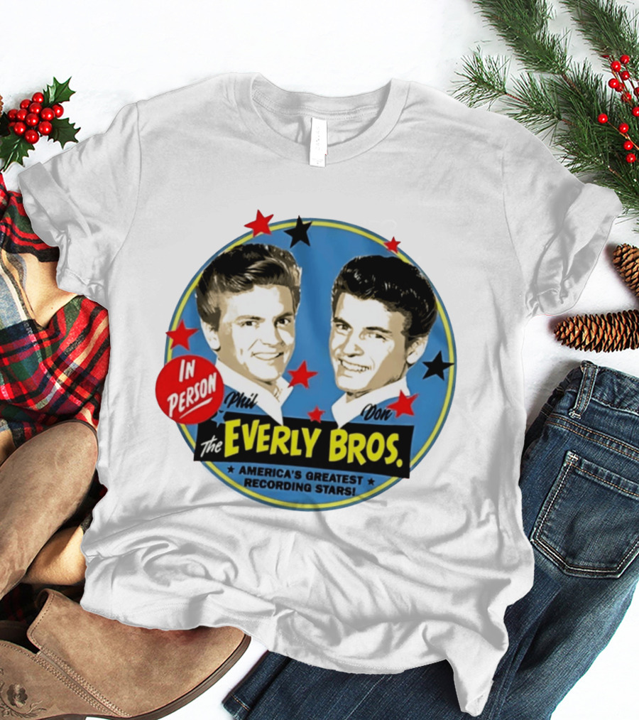 In Person Phil And Don The Everly Bros America's Greatest Recording Stars T-Shirt