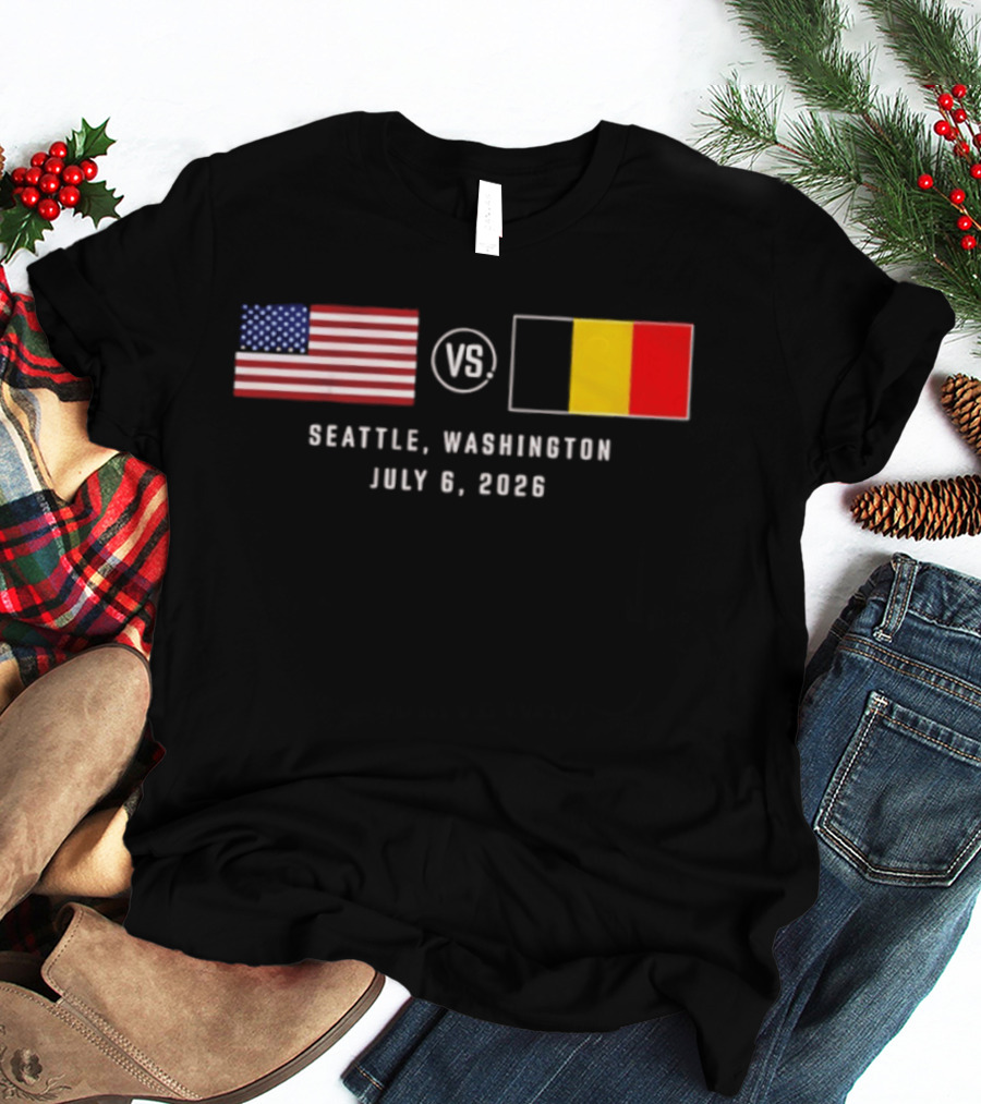 USA Vs Belgium Seattle Washington July 6 2026 American And Belgian Flags T-Shirt