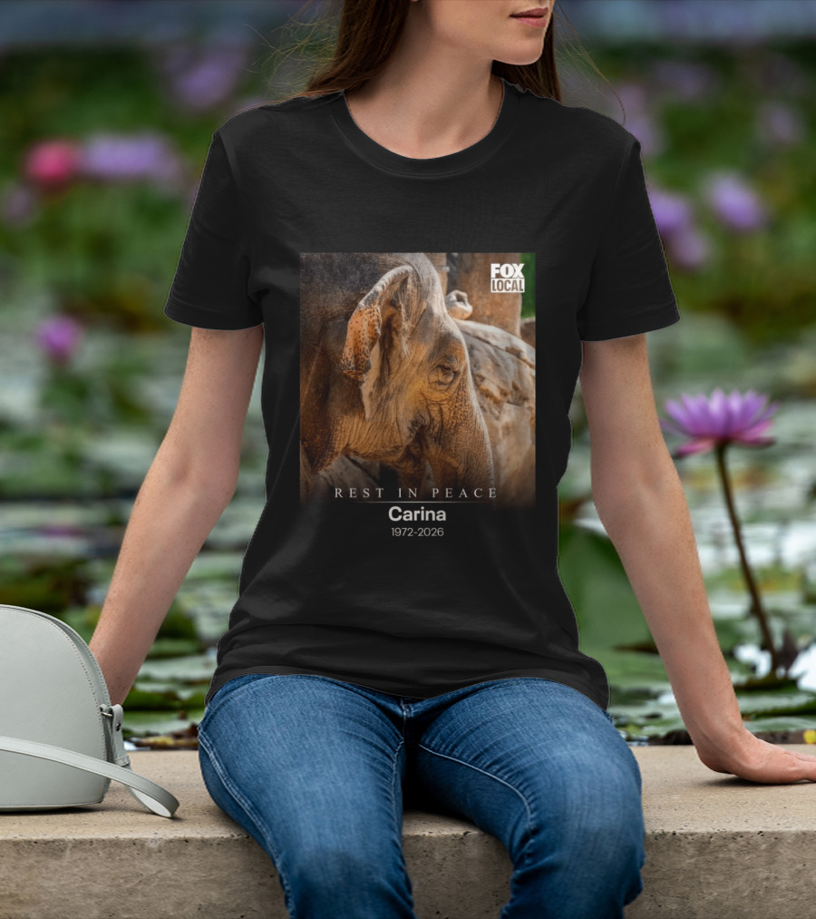 Rest In Peace Carina 1972 2026 Elephant Fox Local Memorial T-Shirt