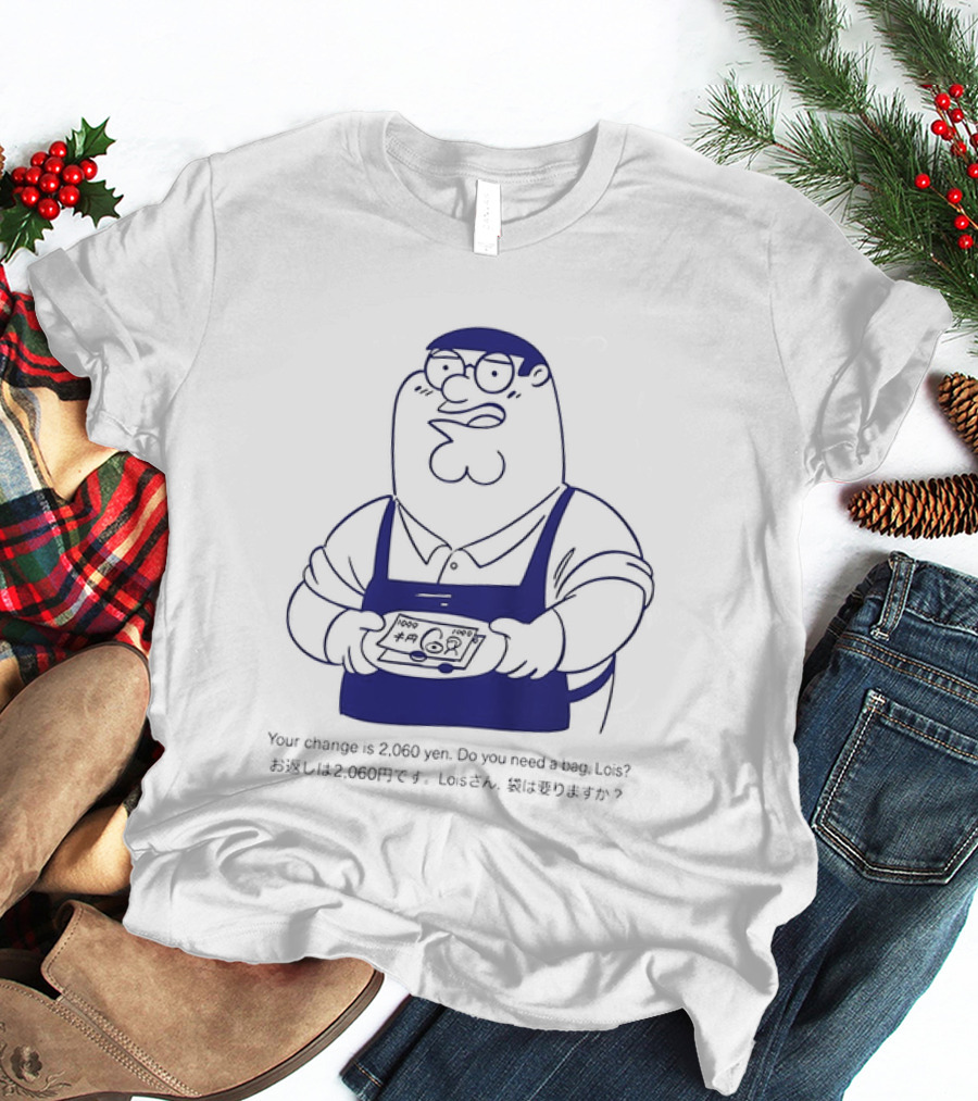 Peter Griffin Family Mart 2000 Yen Change T-Shirt