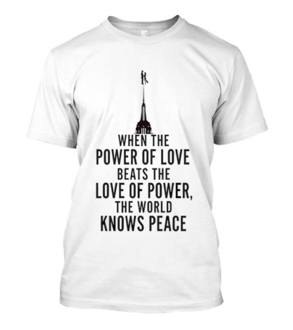 Power Of Love Beats Love Of Power Knows Peace NYC Skyline Ultimate T-Shirt