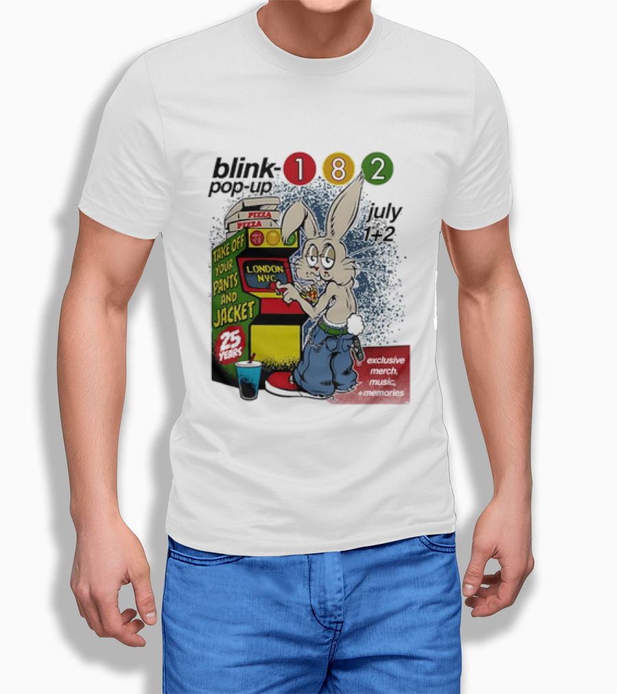 Blink 182 Take Off Your Pants And Jacket Pop Up 25 Years London NYC July Pizza T-Shirt
