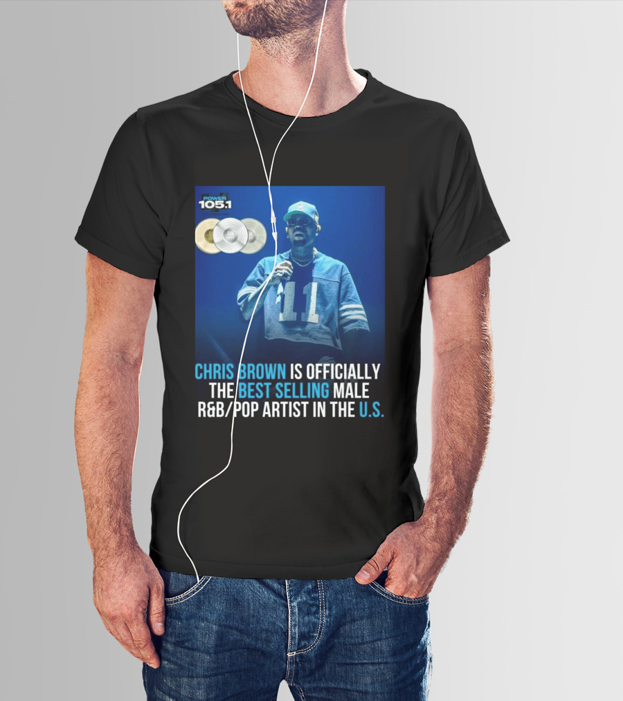 Chris Brown Is Officially The Best Selling Male R&B/Pop Artist In The U.S. Power 105.1 T-Shirt