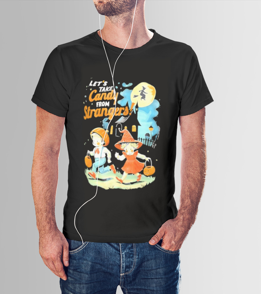 Let's Take Candy From Strangers Halloween Witch Pumpkin Kids T-Shirt
