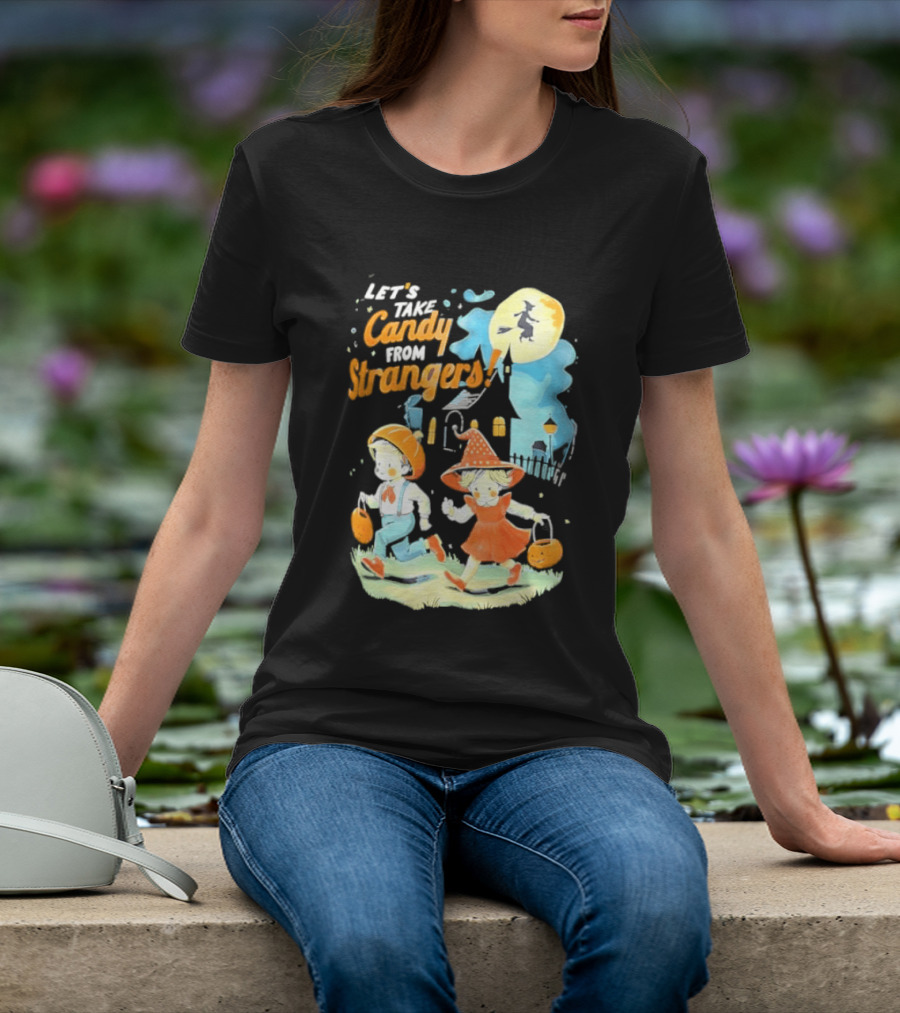 Let's Take Candy From Strangers Halloween Witch Pumpkin Kids T-Shirt