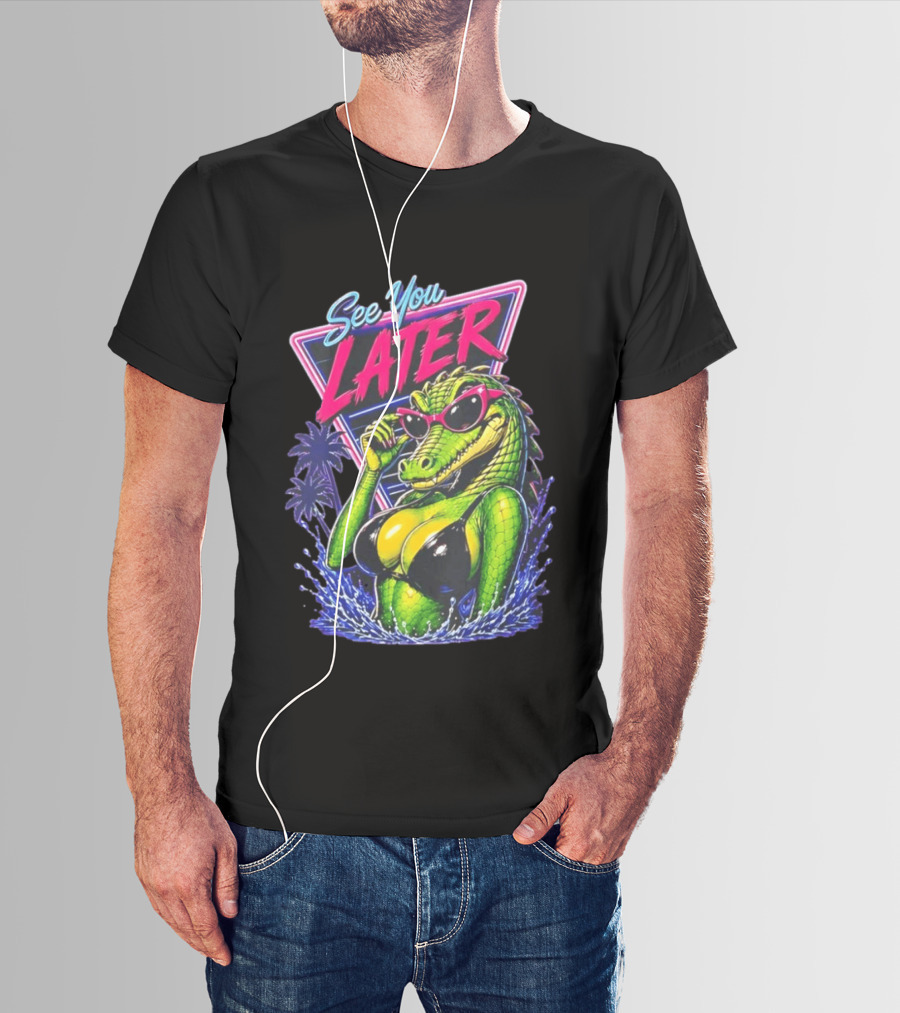 See You Later Crocodile Basking In Bikini With Sunglasses Retro Neon T-Shirt