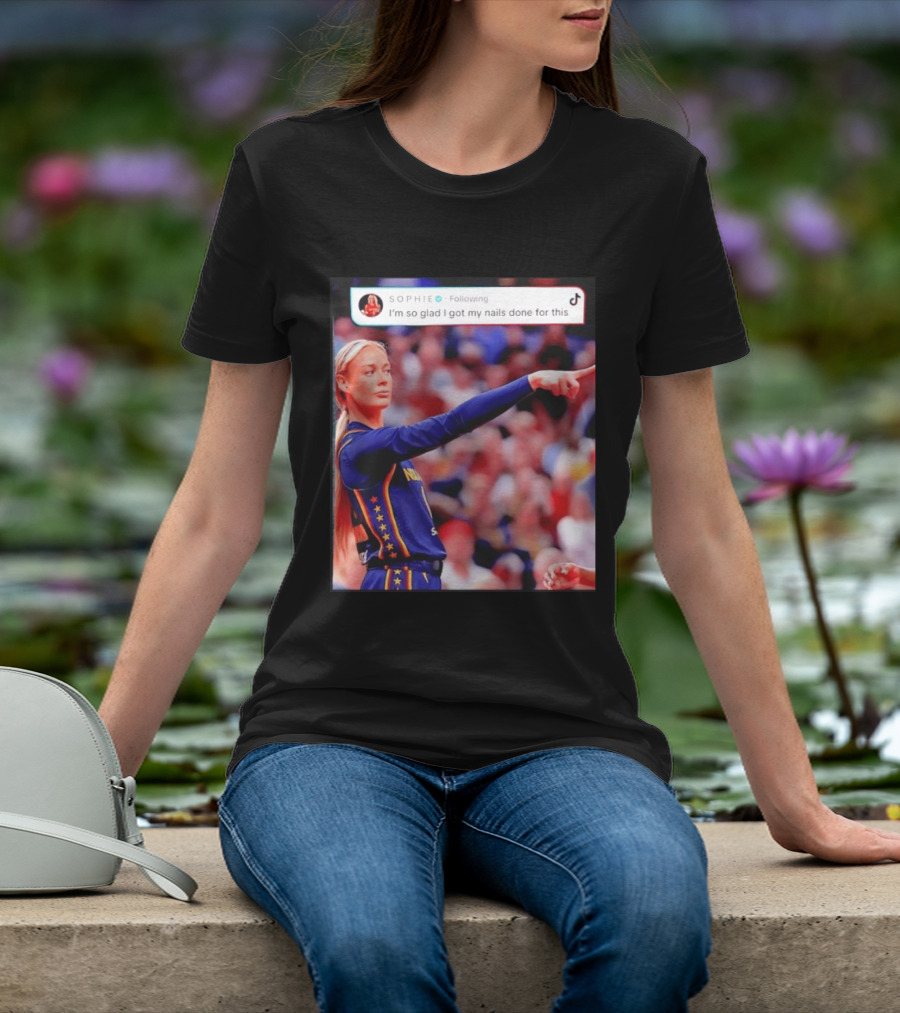 Sophie Cunningham Pointing I'm So Glad I Got My Nails Done Basketball Moment T-Shirt