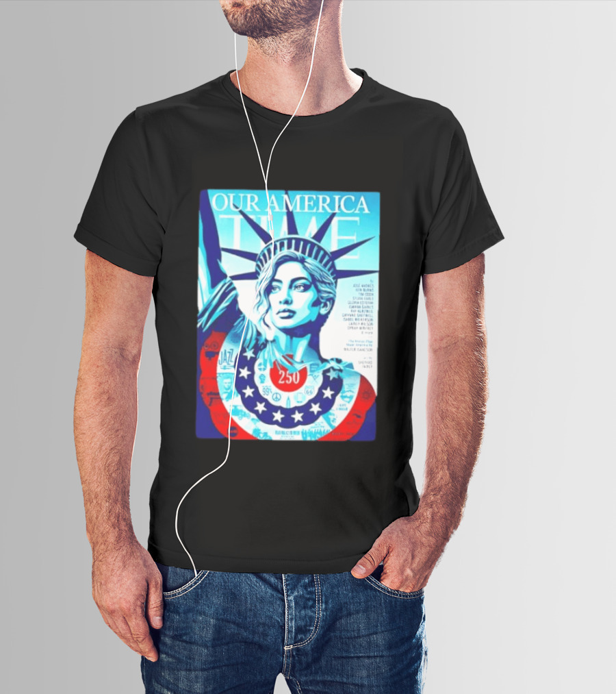 Our America Time 250 Shepard Fairey Statue Of Liberty Walter Isaacson T-Shirt