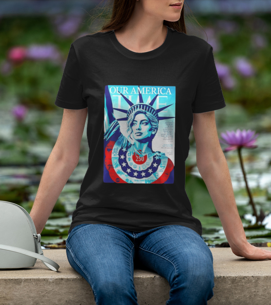 Our America Time 250 Shepard Fairey Statue Of Liberty Walter Isaacson T-Shirt