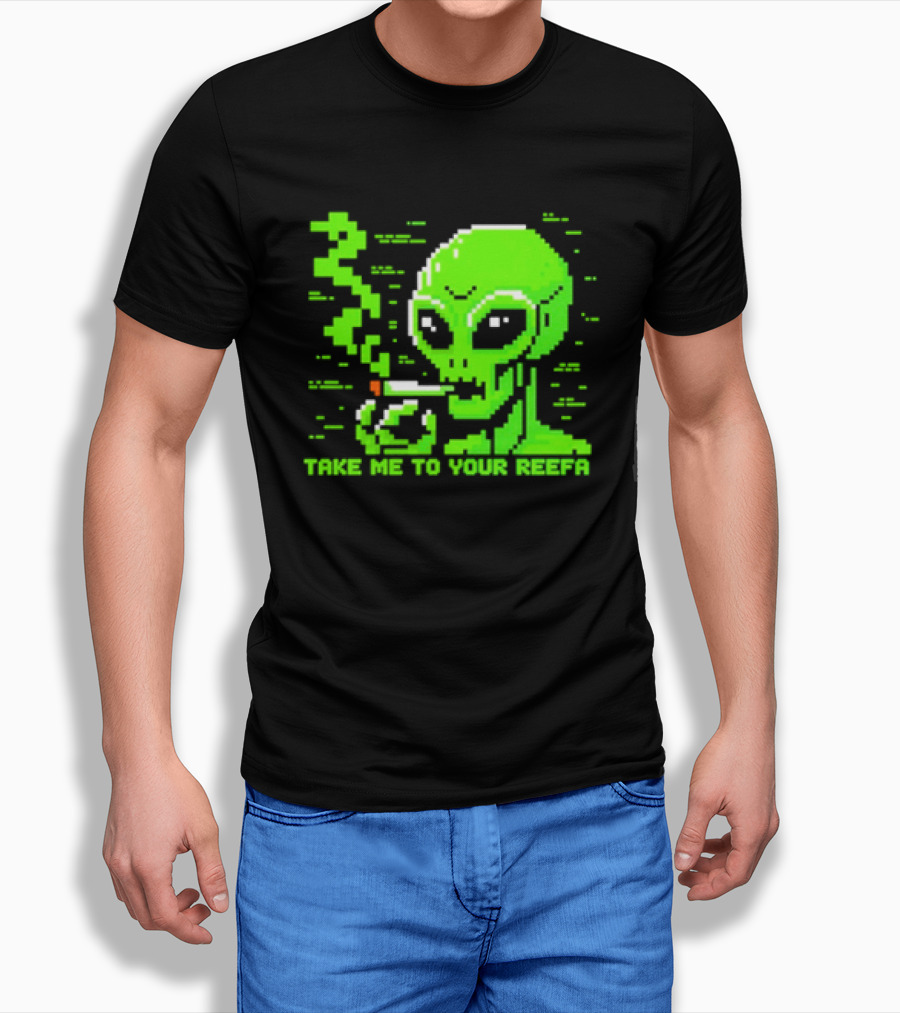 Take Me To Your Reefa Alien Smoking Pixel Art Green Extraterrestrial T-Shirt