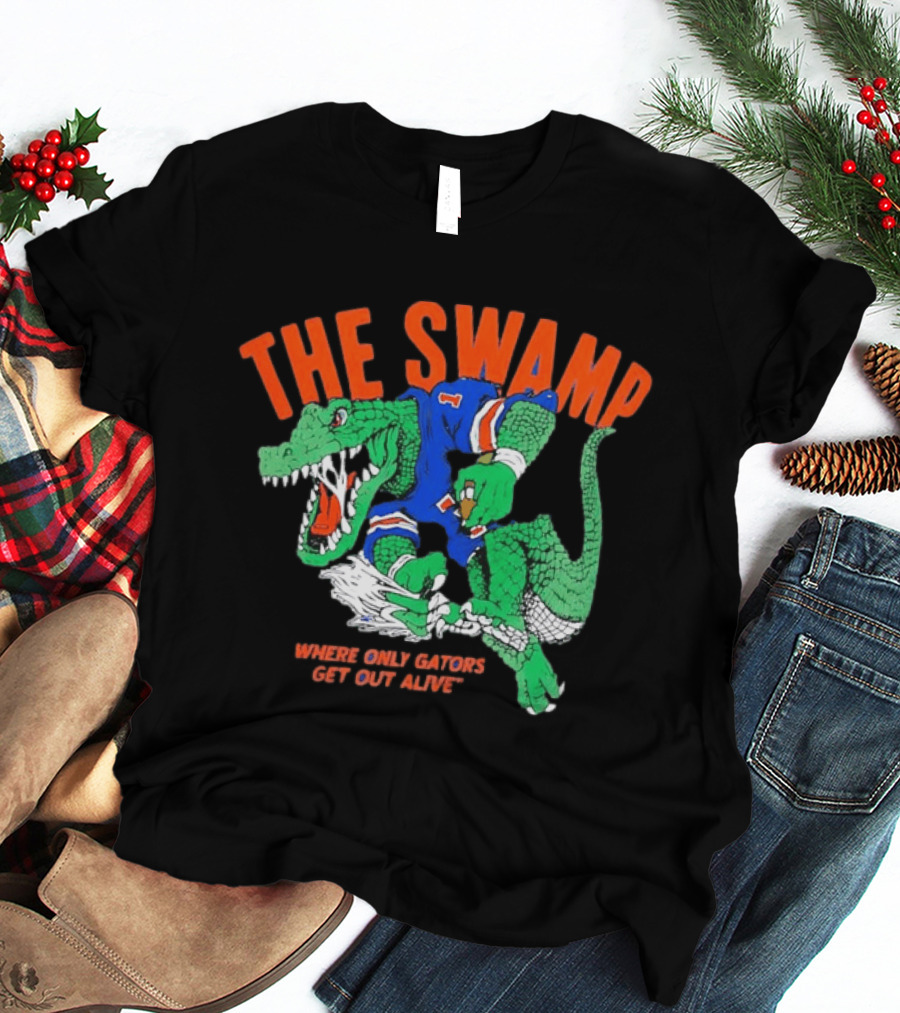 The Swamp Where Only Gators Get Out Alive Football Fandom T-Shirt