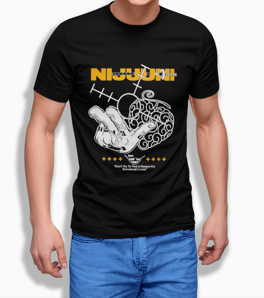 Nijuuni Trafalgar Law One Piece Don't Try To Find A Reason For Somebody's Love T-Shirt