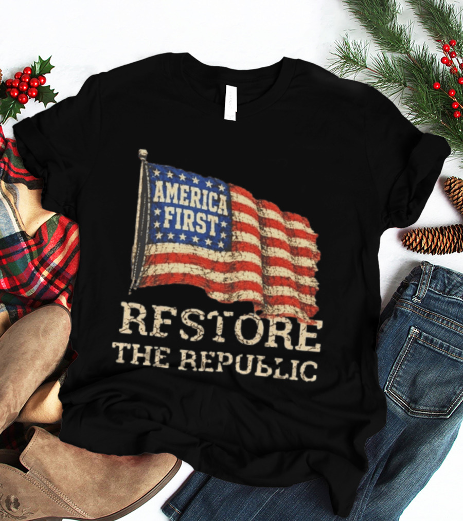 Restore The Republic America First Flag T-Shirt