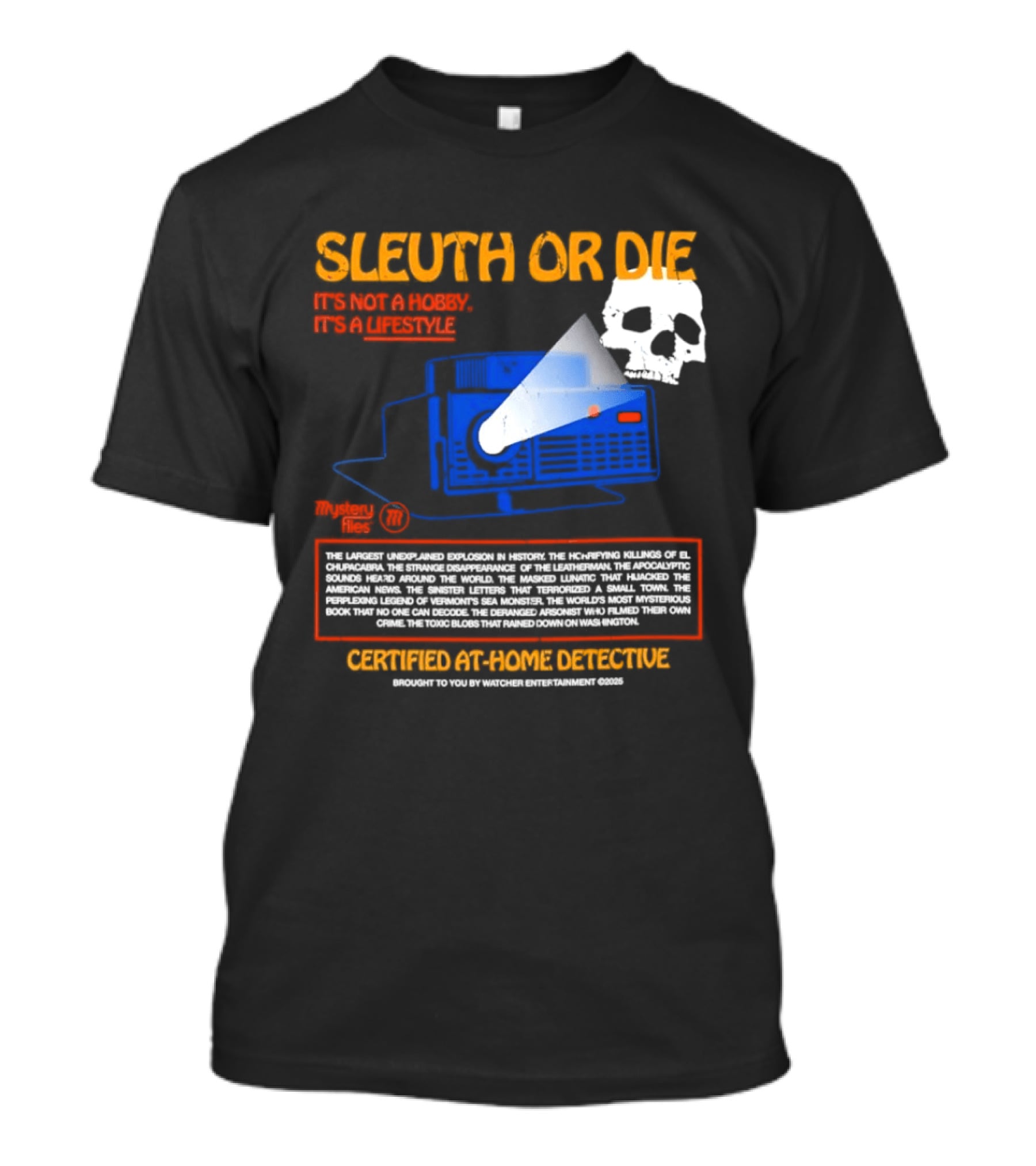 Sleuth Or Die It's Not A Hobby It's A Lifestyle Er Entertainment Mystery Files Certified At Home Detective T-Shirt