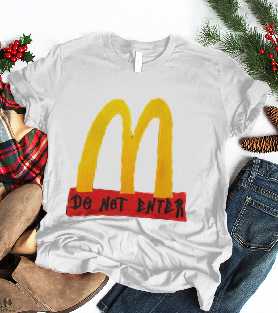 McDonald's Do Not Enter 2026 Yellow Arches Red T-Shirt
