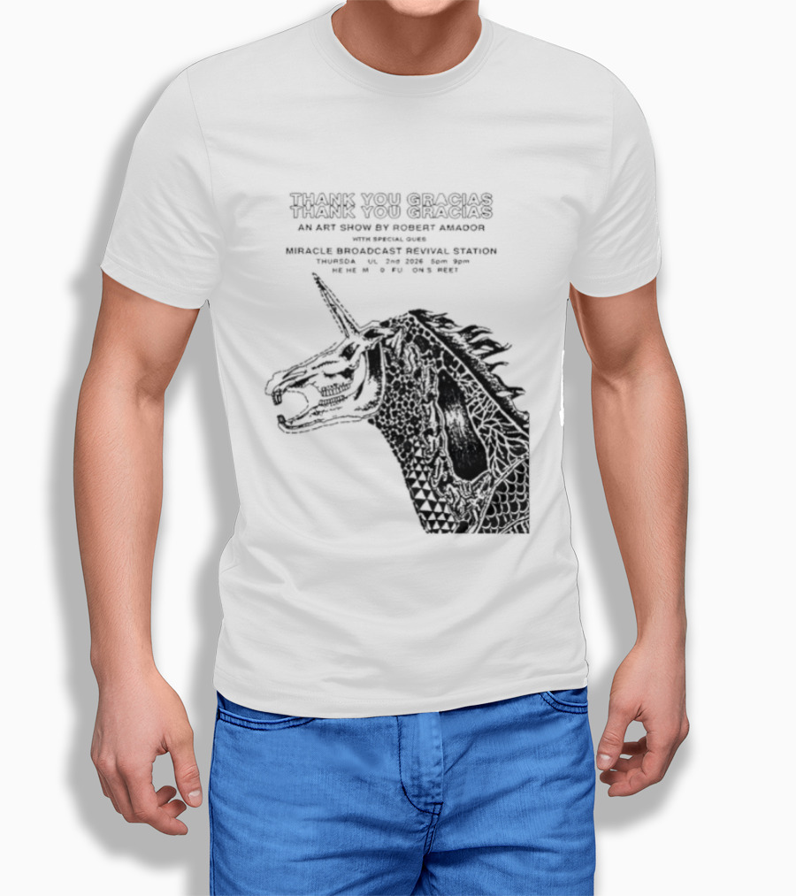 Thank You Gracias Robert Amador Miracle Broadcast Revival Station July 2nd Unicorn T-Shirt